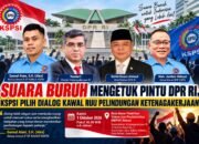 Suara Buruh Mengetuk Pintu DPR RI, KSPSI Pilih Dialog Kawal RUU Pelindungan Ketenagakerjaan